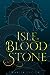 Isle of Blood and Stone (Tower of Winds, #1)