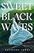 Sweet Black Waves (Sweet Black Waves, #1)