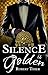 Silence is Golden (Storm and Silence Saga Book 3)