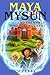 Maya Mysun & The World That Does Not Exist: (A Magical Fantasy Adventure Book)