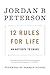 12 Rules for Life: An Antidote to Chaos