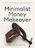 Minimalist Money Makeover: ...