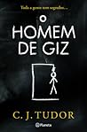 O Homem de Giz by C.J. Tudor