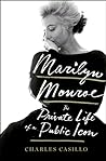 Marilyn Monroe: The Private Life of a Public Icon