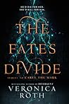 The Fates Divide by Veronica Roth