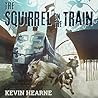 The Squirrel on the Train (Oberon's Meaty Mysteries #2)