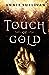 A Touch of Gold (A Touch of Gold, #1)