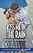 Kiss Me in the Rain (Kiss Me #2)