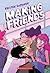 Making Friends (Making Friends, #1)