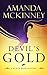 Devil's Gold (Black Rose Mystery #1) by Amanda McKinney