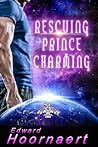 Rescuing Prince Charming (Alien Contact for Idiots #4)