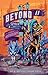 Beyond II: The Queer Post-Apocalyptic & Urban Fantasy Comic Anthology (Beyond: The Queer Comic Anthology, #2)