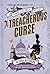 A Treacherous Curse (Veronica Speedwell, #3) by Deanna Raybourn