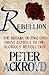 Rebellion: The History of England from James I to the Glorious Revolution (The History of England, #3)