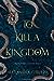 To Kill a Kingdom (Hundred Kingdoms, #1)