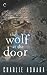 The Wolf at the Door by Charlie Adhara