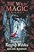 Begone the Raggedy Witches (The Wild Magic Trilogy, #1)