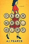 Dear Mrs. Bird by A.J. Pearce