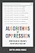 Algorithms of Oppression: How Search Engines Reinforce Racism