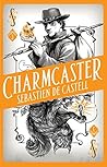 Charmcaster (Spellslinger, #3)