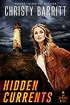 Hidden Currents by Christy Barritt