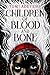 Children of Blood and Bone (Legacy of Orïsha, #1) by Tomi Adeyemi