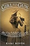 Girl with a Gun (An Annie Oakley Mystery, #1)