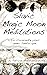 Slavic Magic moon Meditations