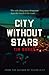 CITY WITHOUT STARS