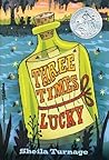 Three Times Lucky by Sheila Turnage