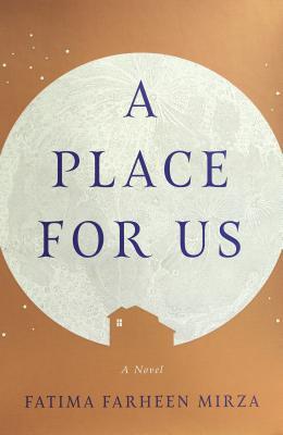 A Place for Us by Fatima Farheen Mirza