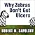 Why Zebras Don't Get Ulcers