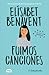 Fuimos canciones by Elísabet Benavent