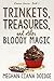 Trinkets, Treasures, and Other Bloody Magic (The Dowser, #2)