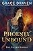 Phoenix Unbound