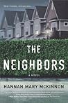 The Neighbors by Hannah Mary McKinnon