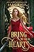 Bring Me Their Hearts (Bring Me Their Hearts, #1)