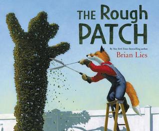 The Rough Patch by Brian Lies