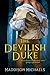 The Devilish Duke (Saints & Scoundrels, #1)