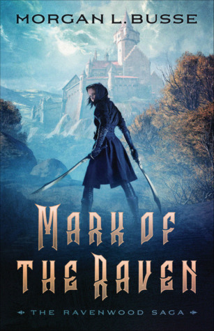 Mark of the Raven (The Ravenwood Saga, #1)