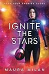 Ignite the Stars by Maura Milan