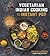 Vegetarian Indian Cooking with Your Instant Pot: 75 Traditional Recipes That Are Easier, Quicker and Healthier