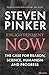 Enlightenment Now: The Case for Reason, Science, Humanism, and Progress [Paperback] [Feb 12, 2018] Steven Pinker