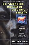 Do Androids Dream of Electric Sheep? by Philip K. Dick