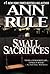 Small Sacrifices by Ann Rule