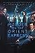 Murder on the Orient Express by Agatha Christie