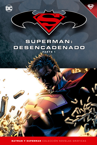 Superman desencadenado, parte 1 by Scott Snyder