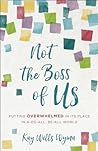 Not the Boss of Us by Kay Wills Wyma