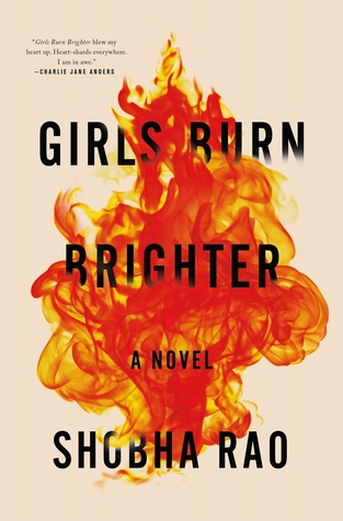 Girls Burn Brighter by Shobha   Rao