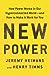 New Power: How Power Works in Our Hyperconnected World—and How to Make It Work for You